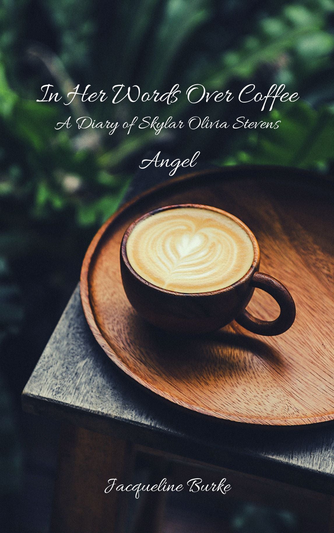 In Her Words Over Coffee - Angel