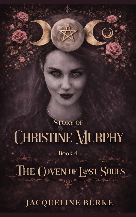 The Coven of Lost Souls - The Story of Christine Murphy - Book 4