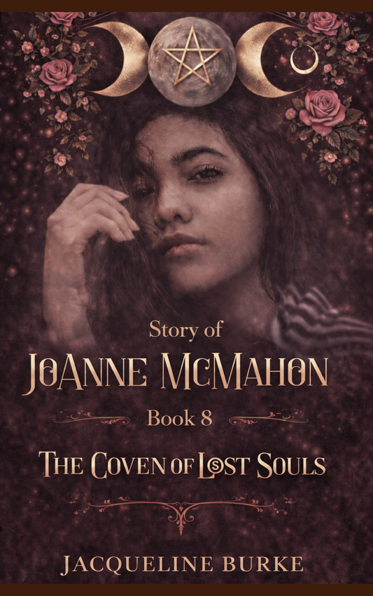 The Coven of Lost Souls - The Story of JoAnne McMahon - Book 8