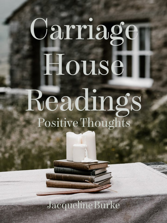 Carriage House Readings - Positive Thoughts - Book 1